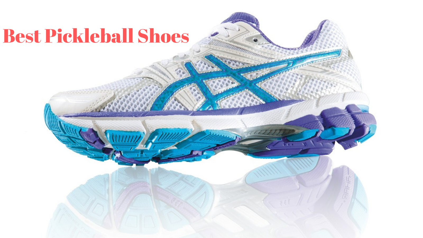 Best Pickleball Shoes for Men and Women 2021 Move With Confidence